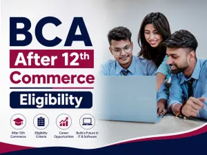 bca after 12th commerce eligibility 1784092593