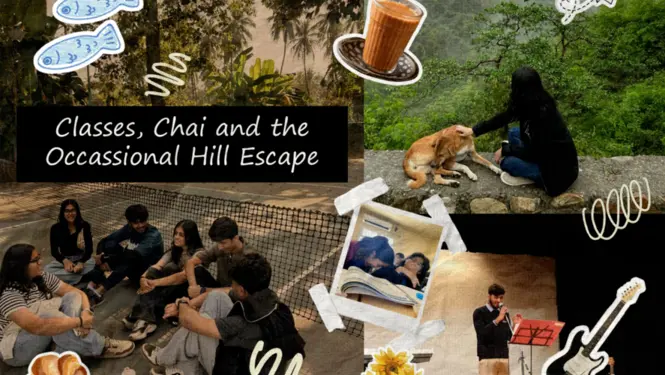Classes, Chai and the Occasional Hill Escape