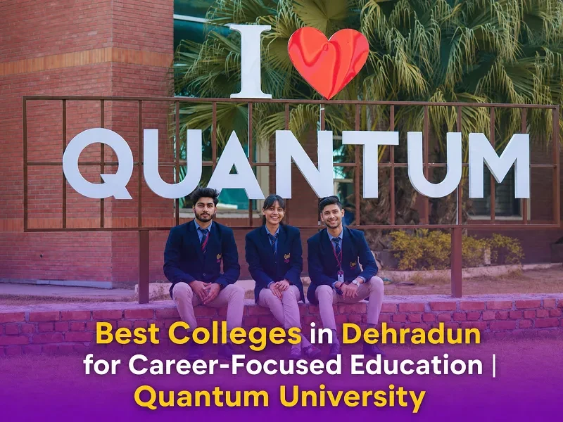 best colleges in dehradun