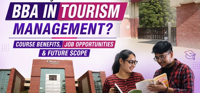 why choose bba in tourism management course benefits