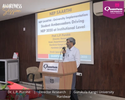 Quantum University Organizes Awareness Session on NEP 2020 under NEP SAARTHI Initiative