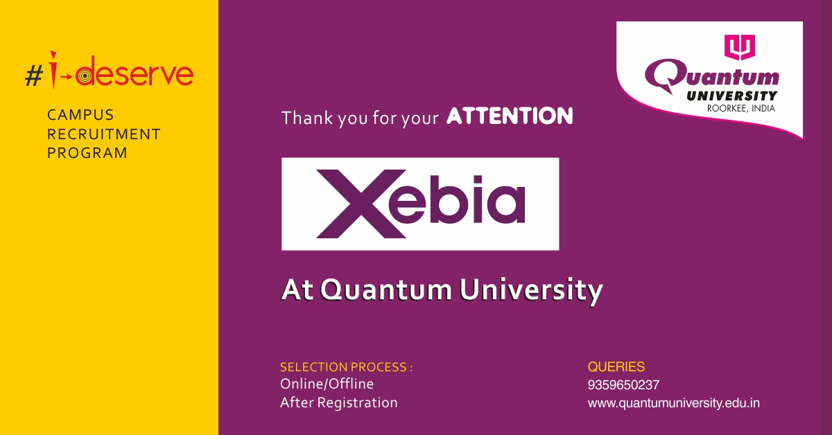 Placement Drive of Xebia for BTech (CSE) and MCA students of Quantum University Roorkee.